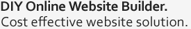 DIY Online Website Builder cost effective website solution.