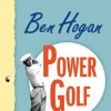 Books BOOK - POWER GOLF BY BEN HOGAN Walkerden Golf Australia